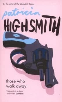 Those Who Walk Away by Patricia Highsmith Paperback
