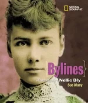 bylines a photobiography of nellie bly