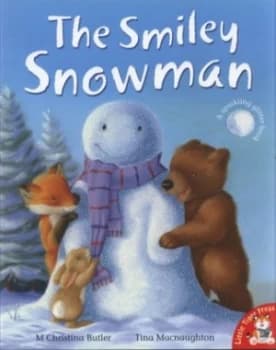 The Smiley Snowman by M. Christina Butler and Tina Macnaughton Book