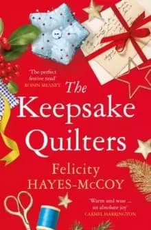 The Keepsake Quilters : A festive, heart-warming story of mothers and daughters
