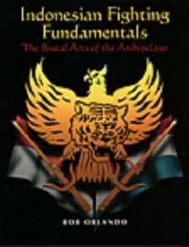 Indonesian Fighting Fundamentals by Bob Orlando Book