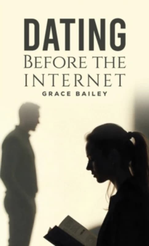 Dating Before the Internet Paperback / softback