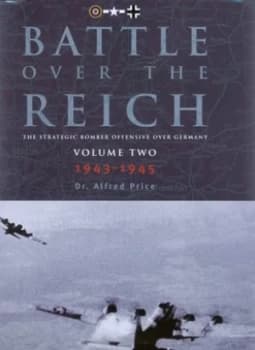 Battle Over the Reich by Alfred Price Hardback
