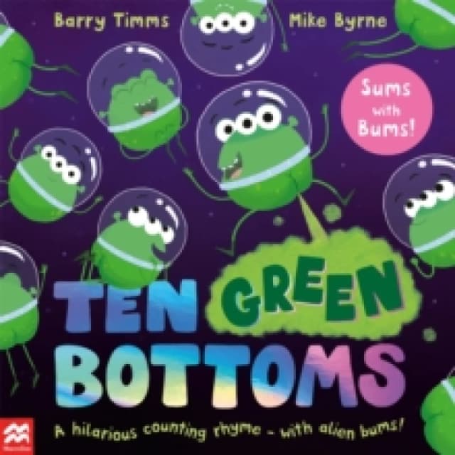 Ten Green Bottoms : A laugh-out-loud rhyming counting book Paperback / softback