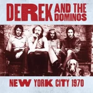 New York City 1970 by Derek and The Dominos CD Album