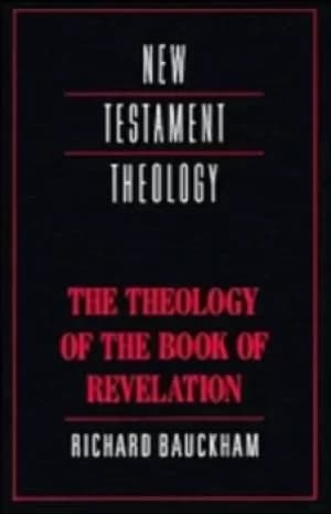 The Theology of the Book of Revelation by Richard Bauckham