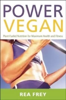 Power vegan by Rea Frey
