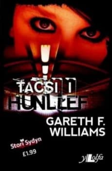 Tacsi I Hunllef by Gareth F. Williams Book