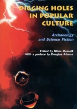 Digging Holes in Popular Culture by Miles Russell Paperback