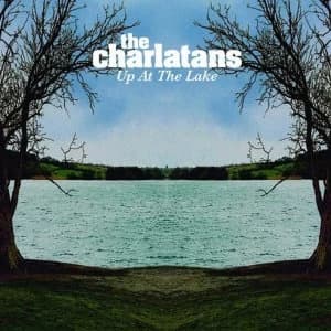 Charlatans - Up At The Lake Vinyl