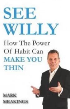How the Power of Habit Can Make You Thin by Mark Meakings Paperback