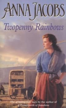 Twopenny Rainbows by Anna Jacobs Paperback