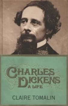 Charles Dickens by Claire Tomalin Hardback