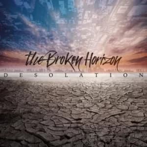 Desolation by The Broken Horizon CD Album