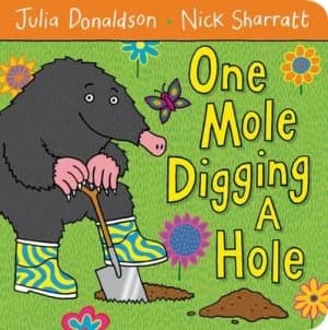 One Mole Digging a Hole by Julia Donaldson Book