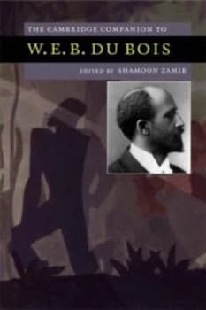 The Cambridge Companion to W.E.B. Du Bois by Shamoon Zamir Paperback