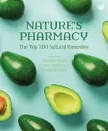 natures pharmacy the top 200 natural remedies