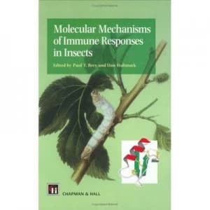 Molecular Mechanisms of Immune Responses in Insects by P.T. Brey Hardback