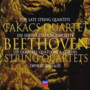 Late Quartets Opp 95 127 130 - 133 135 Takacs Quartet by Ludwig van Beethoven CD Album