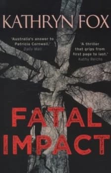 Fatal Impact by Kathryn Fox Hardback