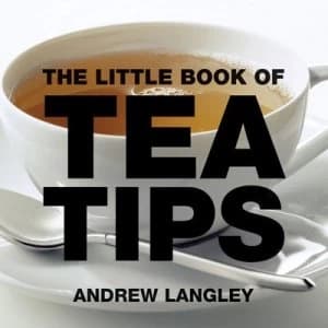 The Little Book of Tea Tips by Andrew Langley Paperback