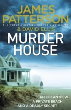 Murder House by James Patterson Hardback