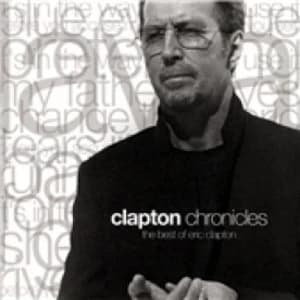 Eric Clapton Clapton Chronicles The Best Of Eric Clapton CD