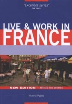 Live and Work in France by Victoria Pybus Paperback