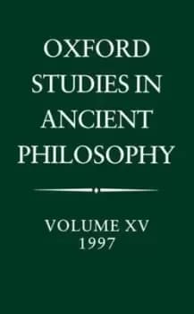 Oxford studies in ancient philosophy Vol 15 1997 by C. C. W. Taylor