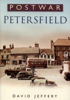 Postwar Petersfield by David Jeffery Paperback