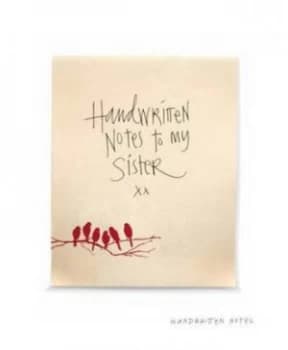 Handwritten Notes to My Sister by Carla Shale Hardback