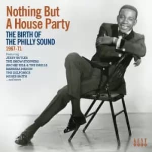 Nothing But a Houseparty The Birth of the Philly Sound 1967-71 by Various Artists CD Album