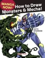 manga now how to draw manga monsters and mecha