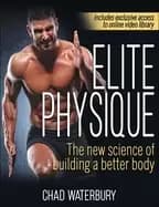 elite physique the new science of building a better body
