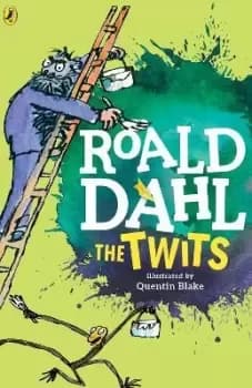 The Twits by ROALD DAHL