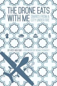 The drone eats with me by Atif Abu Sayf