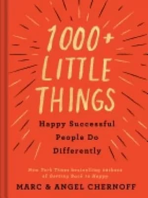 1000 little things happy successful people do differently