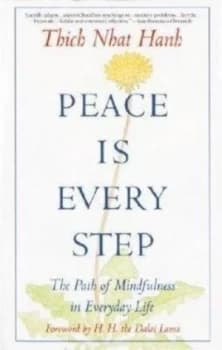 Peace Is Every Step by Thich Nhat Hanh Paperback