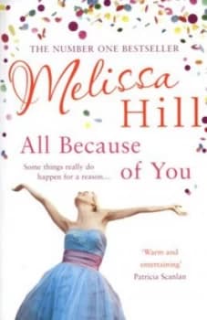 All Because of You by Melissa Hill Paperback