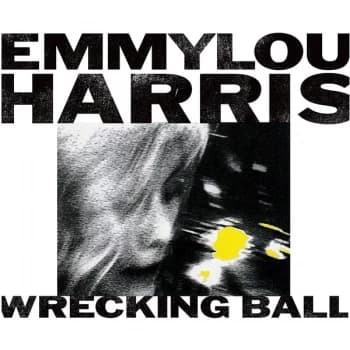 Emmylou Harris - Wrecking Ball Vinyl