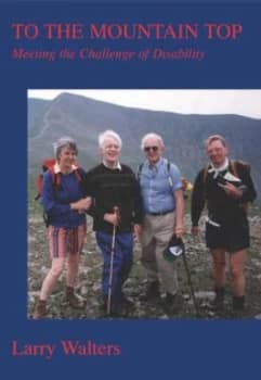 To the Mountain Top by Larry Walters Paperback