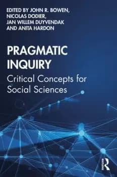Pragmatic InquiryCritical Concepts for Social Sciences