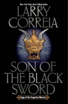 Son of the Black Sword by Larry Correia Hardback