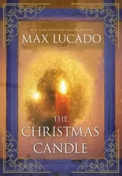 The Christmas Candle by Max Lucado