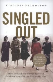 Singled Out by Virginia Nicholson Hardback