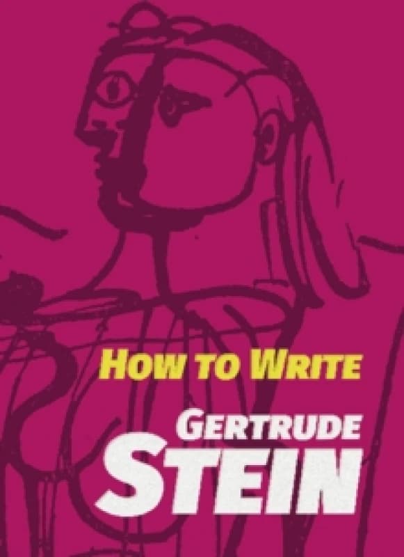 How to Write. Paperback. By Gertrude Stein Books
