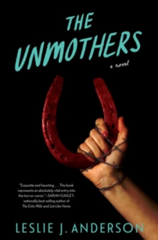 Unmothers,The : A Novel Paperback / softback