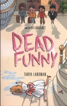 Dead Funny by Tanya Landman Paperback