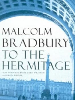 To the Hermitage by Malcolm Bradbury Book
