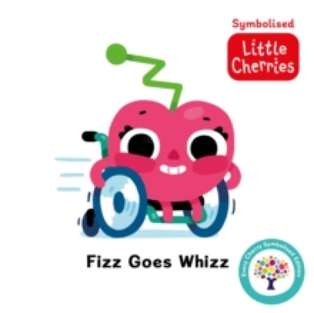 Fizz Goes Whizz: Accessible Symbolised Edition Board book